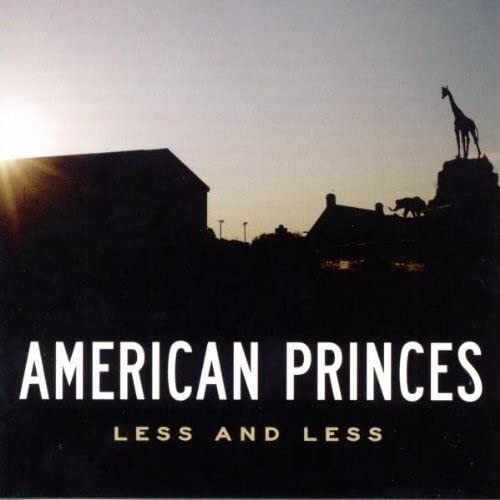 American Princes Less and Less (CD) Album