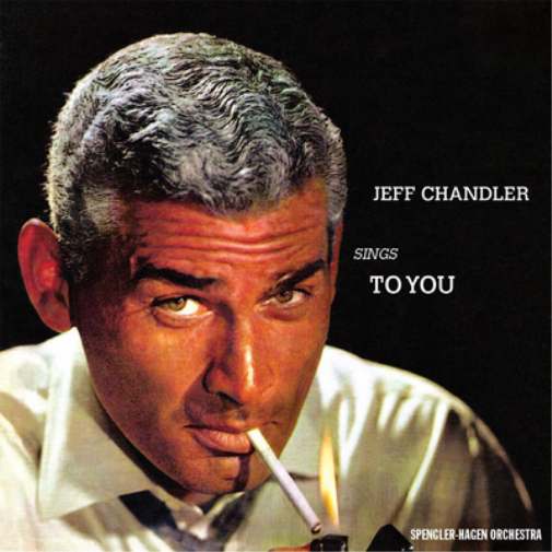 Jeff Chandler Jeff Chandler Sings to You (CD) Album