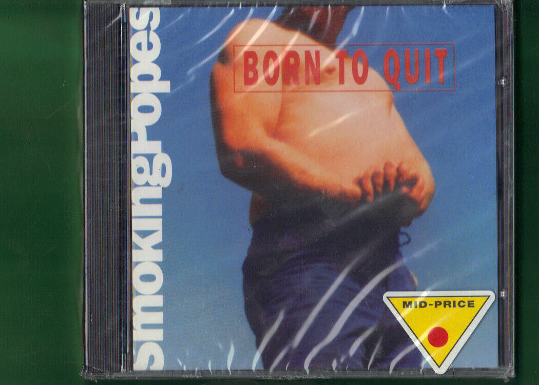 SMOKING POPES - BORN TO QUIT CD NUOVO SIGILLATO