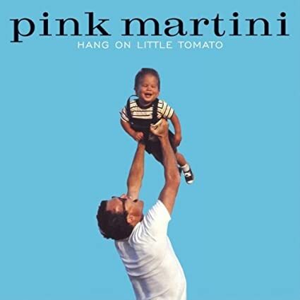 Pink Martini - Hang On Little Tomato - Cd
