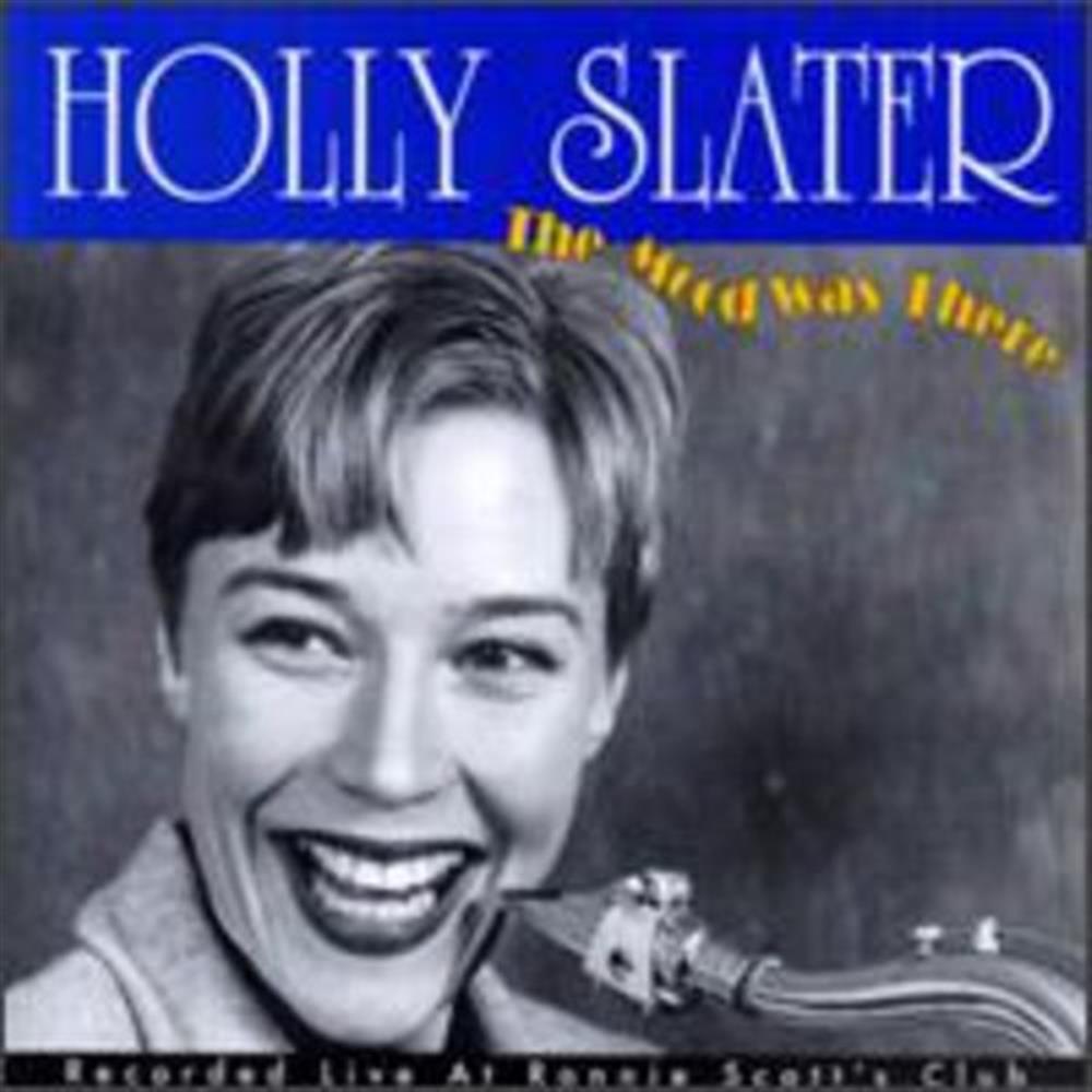 The Mood Was There - Holly Slater (Audio Cd)