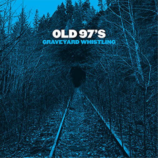 Old 97's Graveyard Whistling (Vinyl LP) 12" Album
