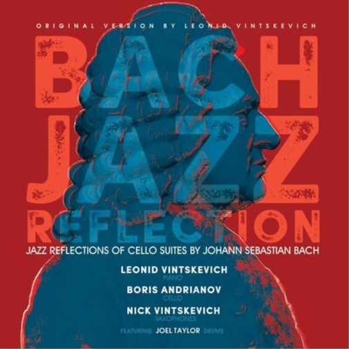 Leonid Vintskevich, Boris Andrianov & Nick Vintskev Bach Jazz Reflect (Vinyl LP)