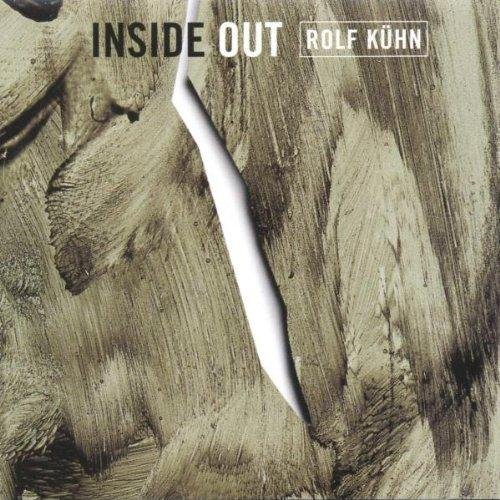 Kuhn,Rolf Inside Out (CD) Album