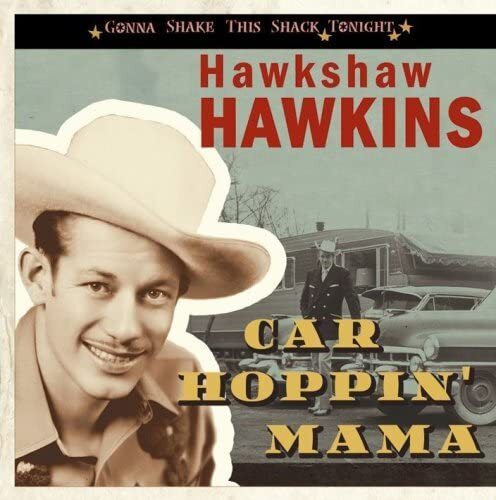 Hawkshaw Hawkins Car Hoppin' Mama (CD)