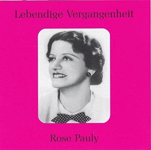 Audio Cd Rose Pauly: Lebendige Vergangenheit