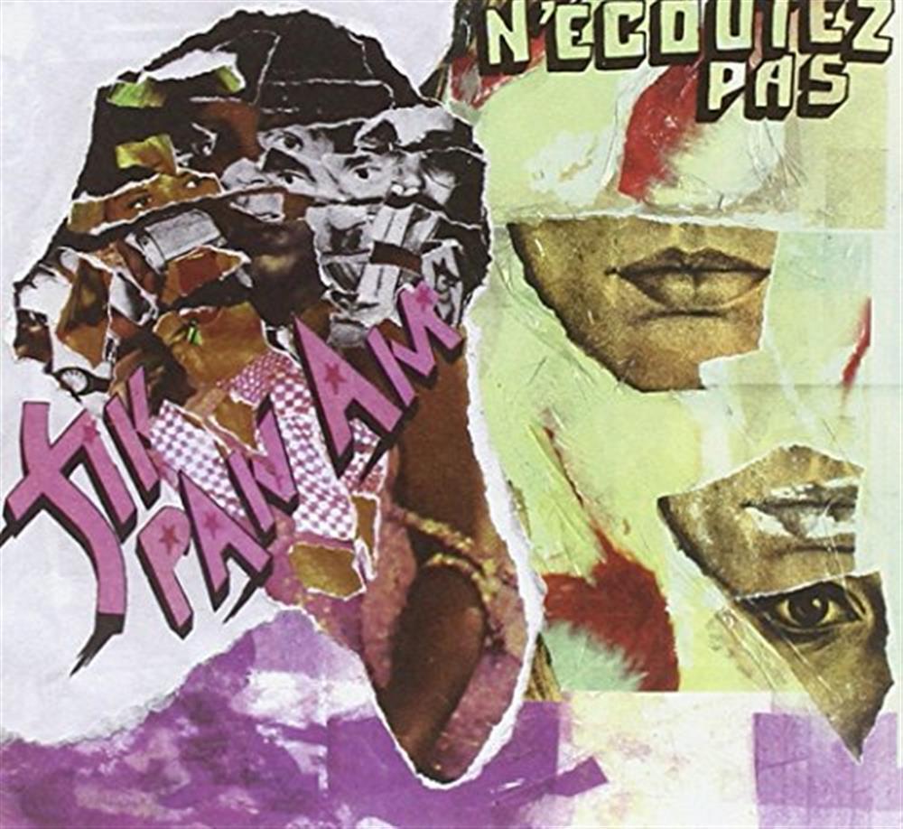 N'Ecoutez Pas - Fly Pan Am (Audio cd)