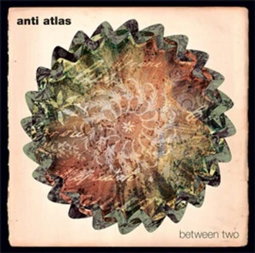 Anti Atlas Between Two and Between Voices (CD)