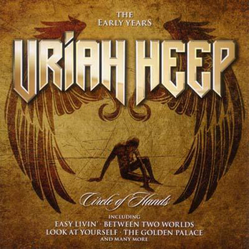 Uriah Heep Circle of Hands: The Early Years (CD) Album
