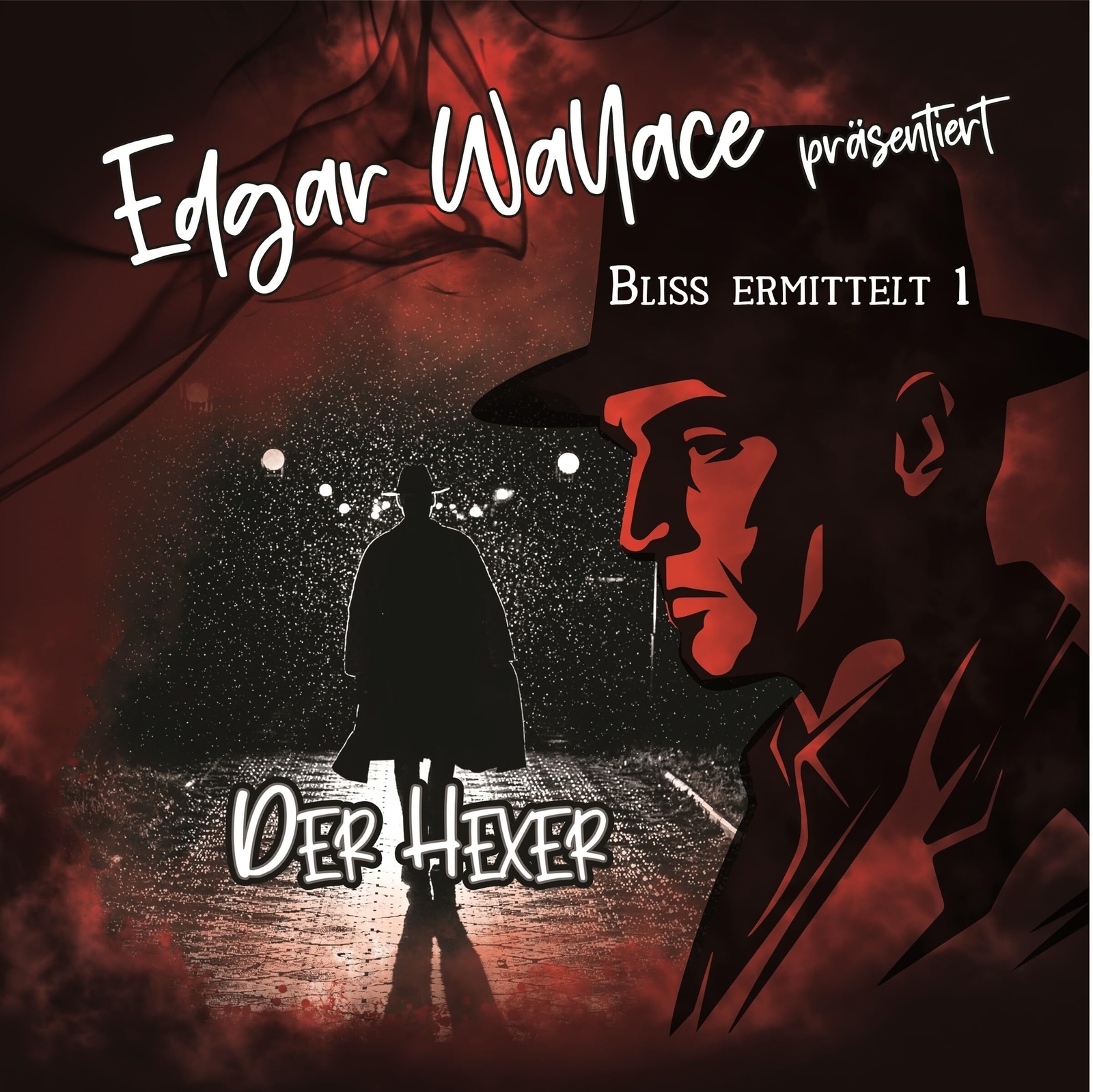 Wallace,Edgar - Bliss Ermittelt Edgar Wallace 01 - der Hexer (CD)