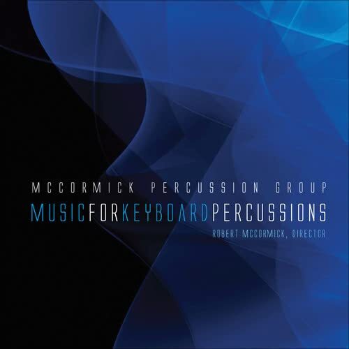 McCormick Percussion Group Music for Keyboard Percussions (CD)