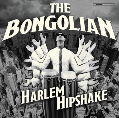 The Bongolian Harlem Hipshake (Vinyl LP) 12" Album