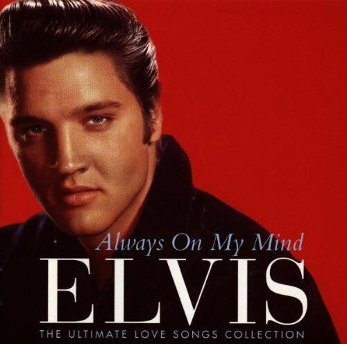 Elvis Presley Always on My Mind: The Ultimate Love Songs Collection (CD)