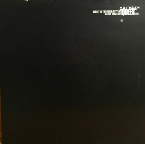 GARBAGE QUEER REMIX RABBIT IN THE MOON HEFTY MIX / DANNY SABER MIX 12" NUOVO