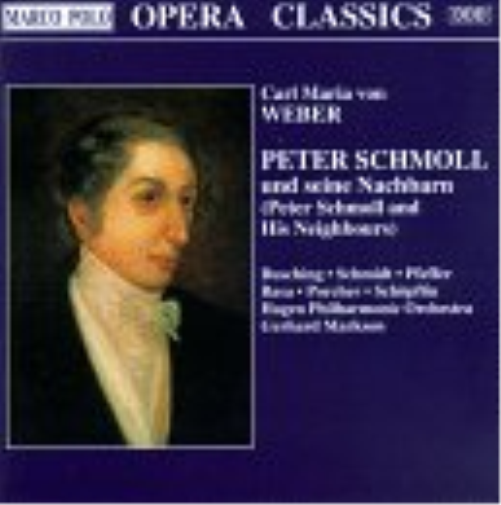 Weber, Carl Maria von Peter Schmoll Und Seine Nachbarn  (CD)