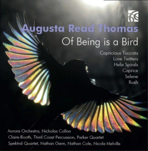 Augusta Read Thomas Augusta Read Thomas: Of Being Is a Bird (CD) Album