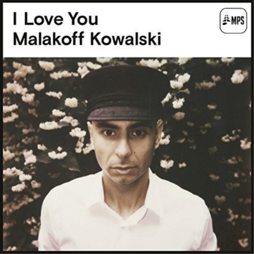Malakoff Kowalski I Love You (Vinyl LP) 12" Album