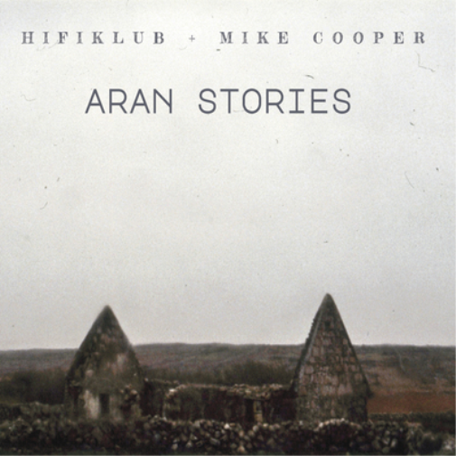 HIFIKLUB & Mike Cooper Aran Stories (CD) Limited  Album