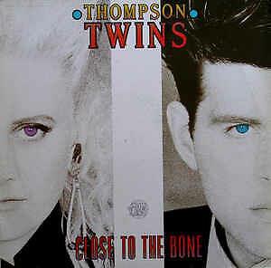 Thompson Twins - Close To The Bone - Vinile