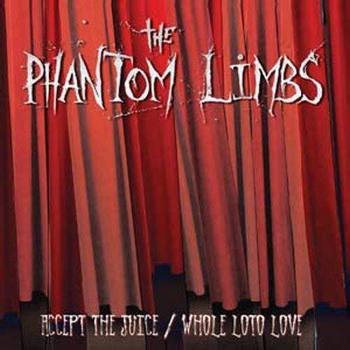 Phantom Limbs Accept the Juice/Whole Loto Love (CD)