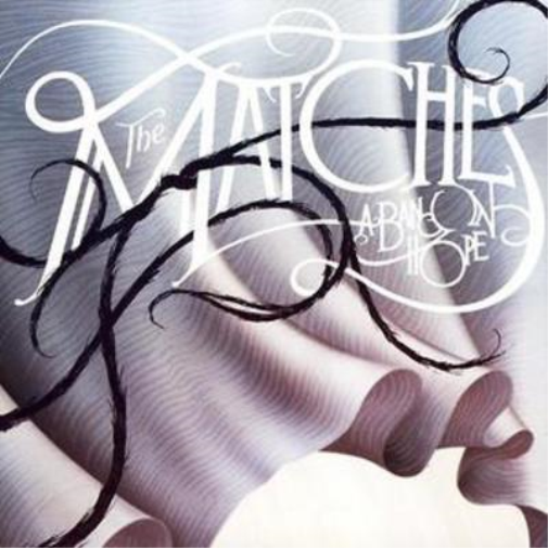 The Matches A Band in Hope (CD) Album