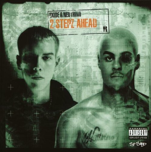 Oxide & Neutrino 2 Stepz Ahead  explicit_lyrics (CD)