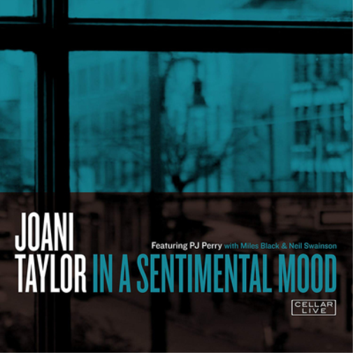Joani Taylor In a Sentimental Mood: Featuring PJ Perry With Miles Black & N (CD)