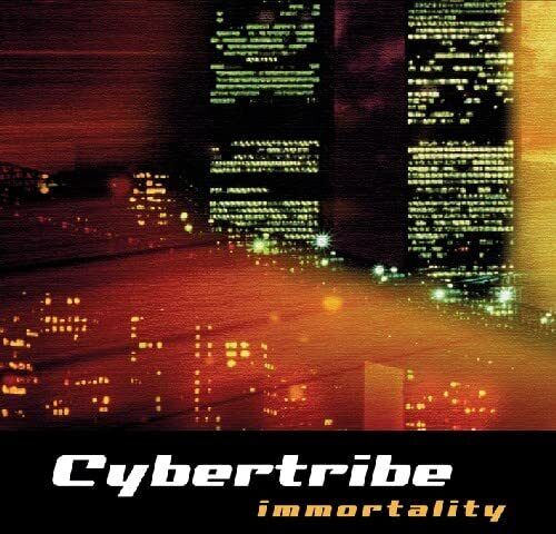Cybertribe Immortality (CD)