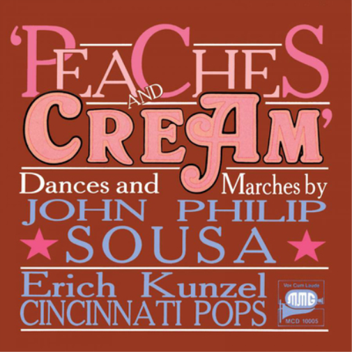 John Philip Sousa John Philip Sousa: Peaches and Cream: Dances and Marches (CD)