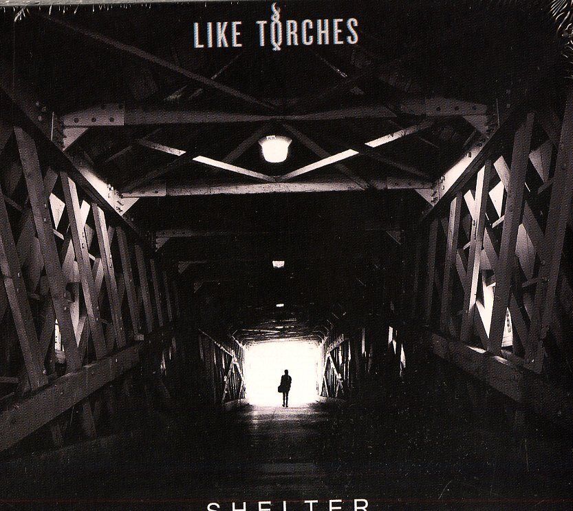 Like Torches - Shelter