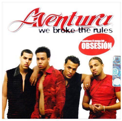 Aventura - We Broke The Rules