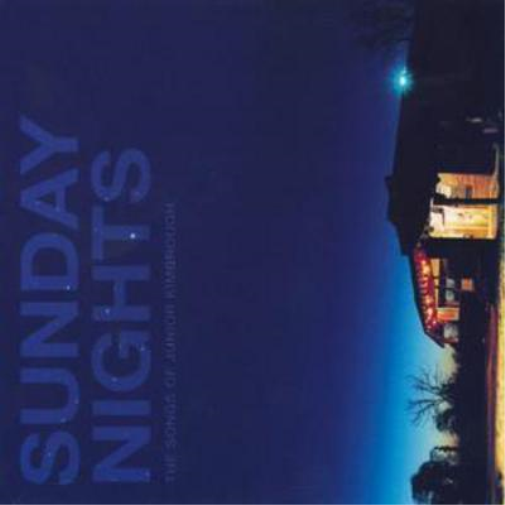 Various Artists Sunday Nights - The Songs of Junior Kimbrough (CD) Album
