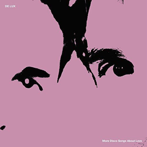 De Lux More Disco Songs About Love (Vinyl LP) 12" Album