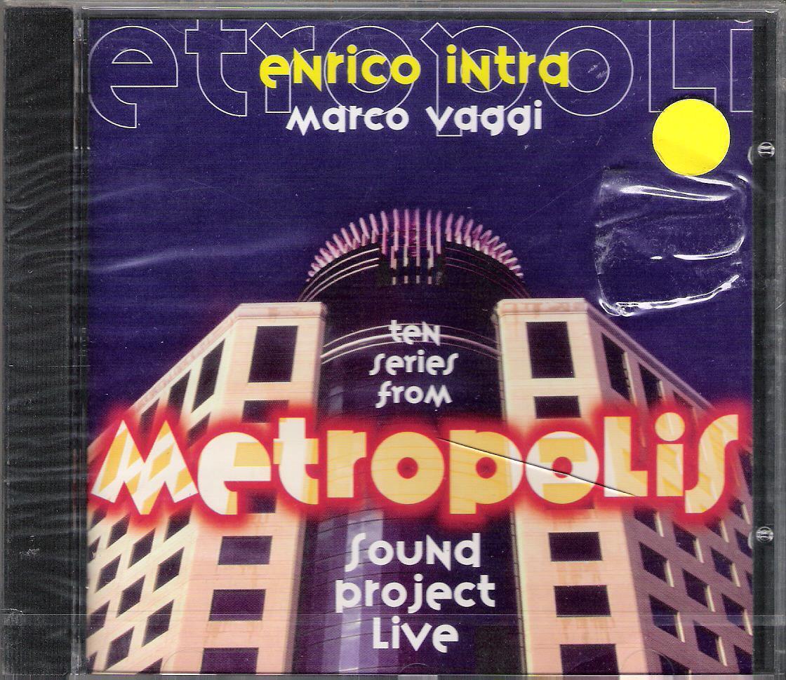 ENRICO INTRA / MARCO VAGGI - RARO CD CELOPHANATO FUORI CATALOGO " METROPOLIS "