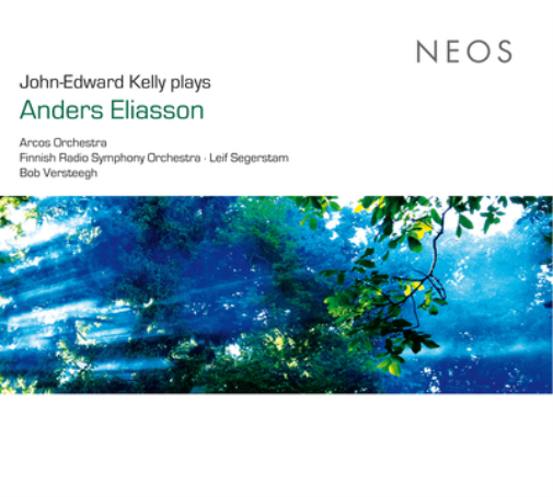 John-Edward Kelly John-Edward Kelly Plays Anders Eliasson (CD) Album