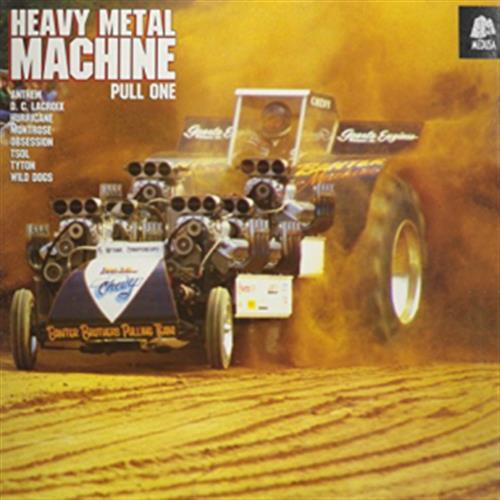 Anthem/D.C. Lacroix/Hurricane/Montrose - Heavy Metal Machine Pull One (Vinile)