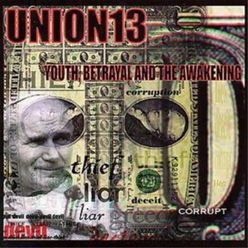 Union13 Youth, Betrayal And The Awakening (CD) Album