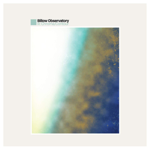 Billow Observatory III: Chroma/Contour (CD) Album