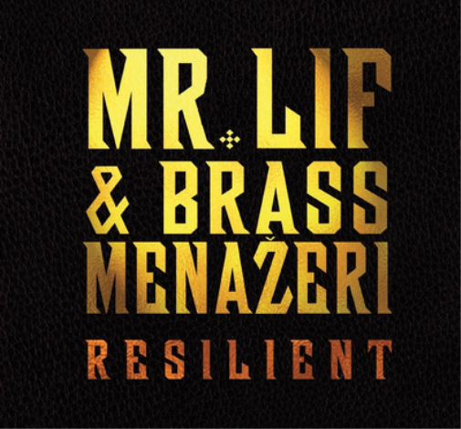 Mr. Lif & Brass Menazeri Resilient (CD) Album