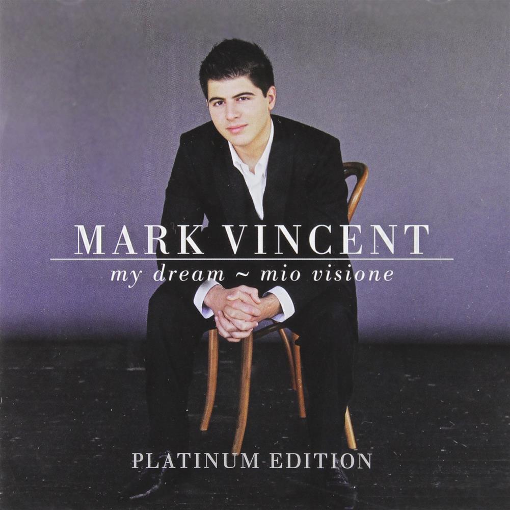 My Dream - Mio Visione - the Platinum Edition - Mark Vincent (Audio CD)