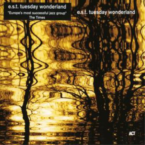 Esbjorn Svensson Trio Tuesday Wonderland (CD) Album