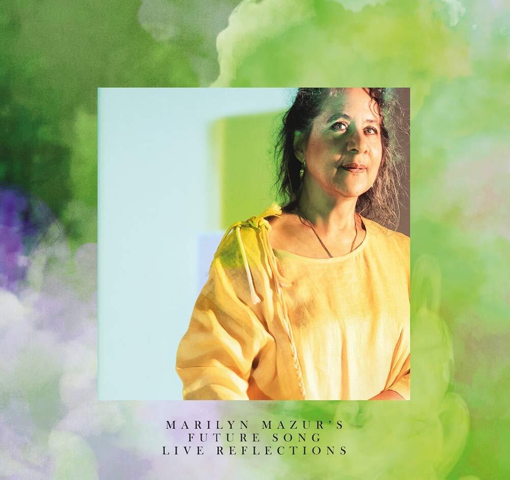 Marilyn Mazur Marilyn Mazur's Future Song: Live Reflections (CD) Album