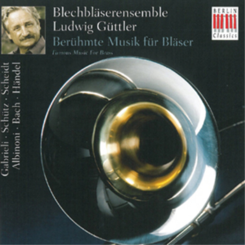 Ludwig Guttler Ludwig Guttler: Beruhmte Musik Fur Blaser (CD) Album