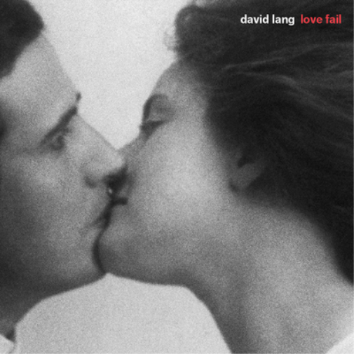 David Lang David Lang: Love Fail (CD) Album