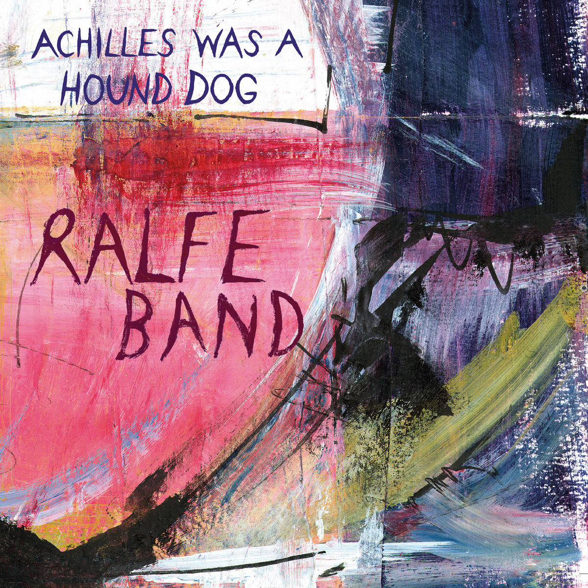 Ralfe Band Achilles Was a Hound Dog (Vinyl LP) 12" Album