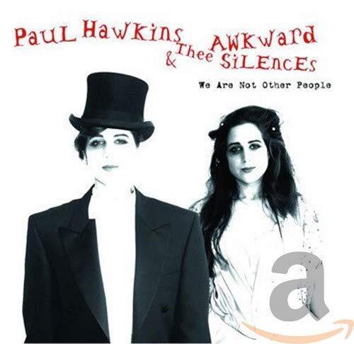 Paul Hawkins & The Awkward Silences We Are Not Other People (CD) Album