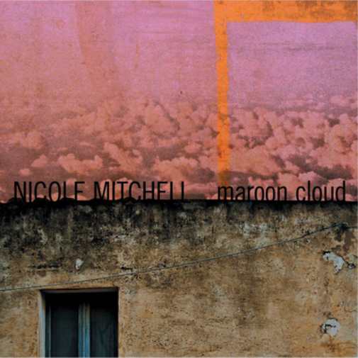 Nicole Mitchell Maroon Cloud (CD) Album
