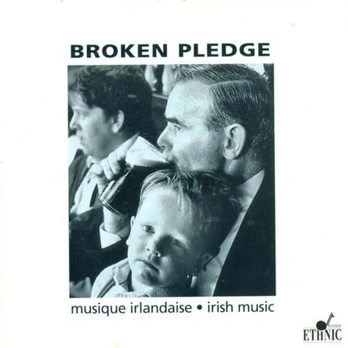 Broken Pledge Irish Music: Broken Pledge (CD)