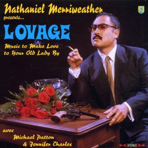 Nathaniel Merriweather Presents  Lovage - Music To Make Love To Your Old L (CD)