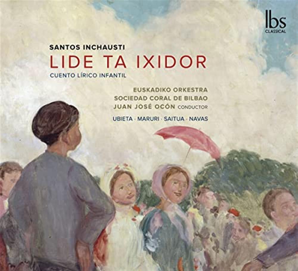 Lide Ta Ixidor - Children's Lyrical Tale - Santos Inchausti (Audio Cd)